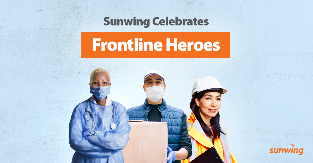 Sunwing Celebrates Heroes