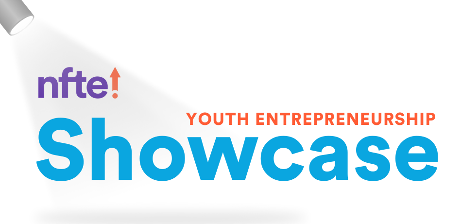 NFTE Youth Entrepreneurship Showcase Launches in 2026