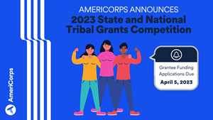 AmeriCorps Announces Funding Opportunity for Native Nations