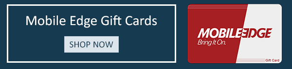 Qualifying gift cards can be purchased in quantities of one or more and in denominations ranging from $25 to $250. All gift cards are delivered by email and can be applied toward any purchase at MobileEdge.com, where items for sale range from award-winning protective laptop cases, backpacks, and messenger bags, to mobile power solutions, gaming accessories, mousepads, and even Alienware apparel. Best yet, the gift cards never expire.