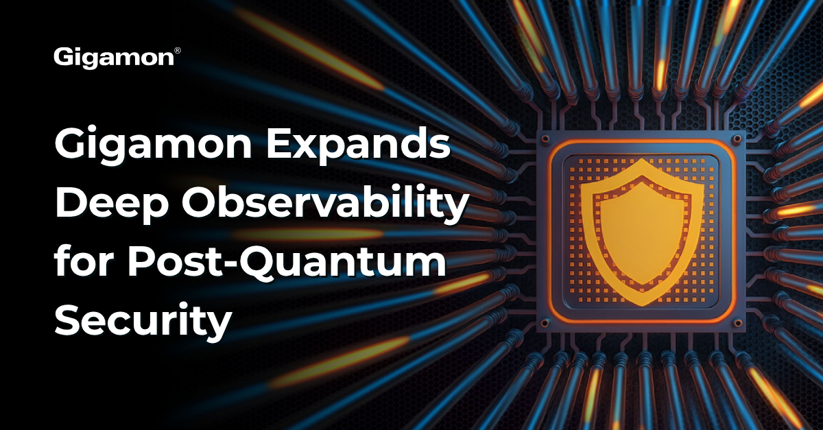 Gigamon Deep Observability for Post-Quantum Security