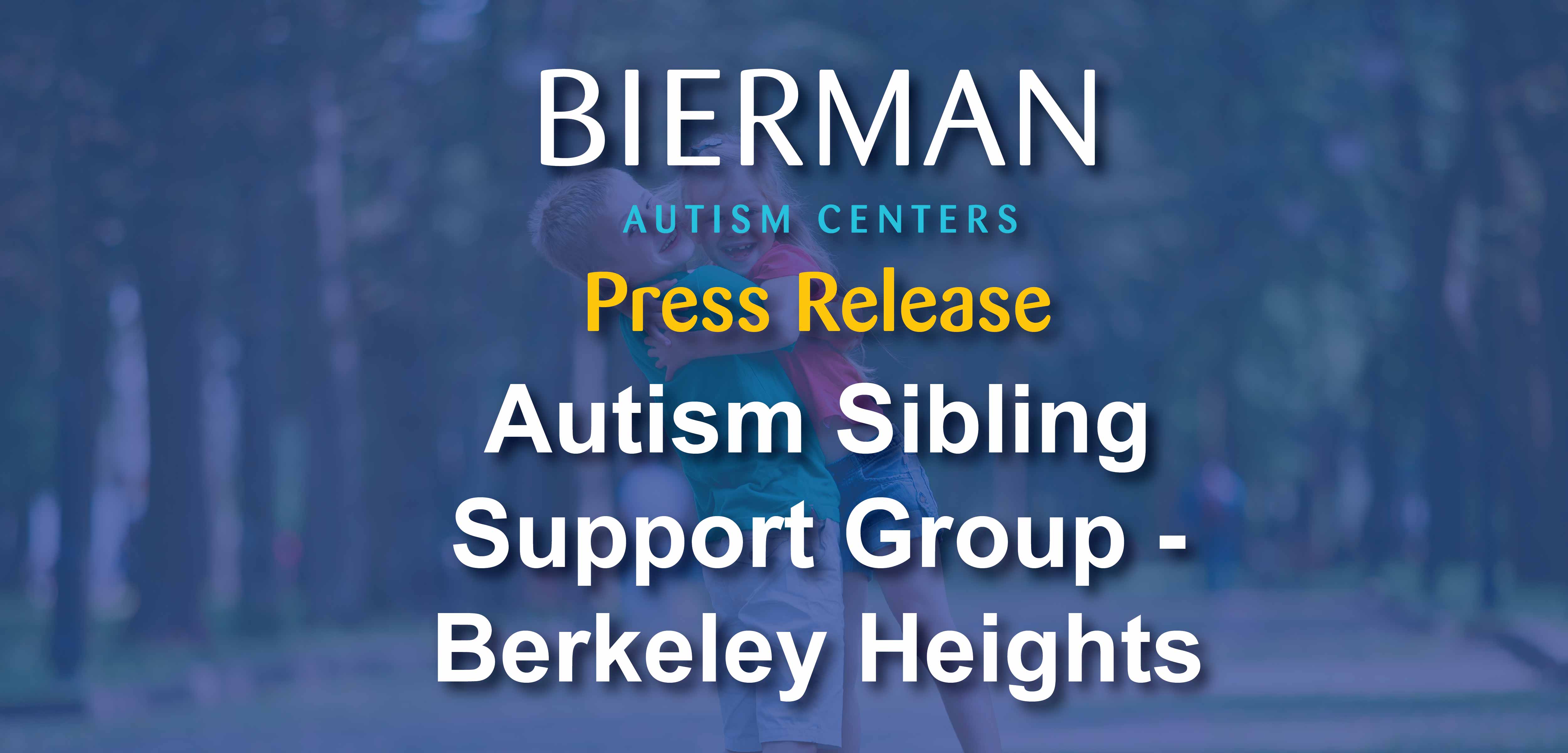 Autism Sibling Support Group in Berkeley Heights, New Jersey