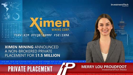 InvestmentPitch Media Video Discusses Ximen Mining’s Non-Brokered Private Placement, Raising $1.5 Million for Kenville Gold Mine Project: The company is looking to raise $1.5 million from the placement of 10 million units priced at $0.15 per unit, with each unit consisting of 1 share and 1 warrant, with the warrant exercisable at $.25 for 24 months. Shares are currently trading at $0.20.