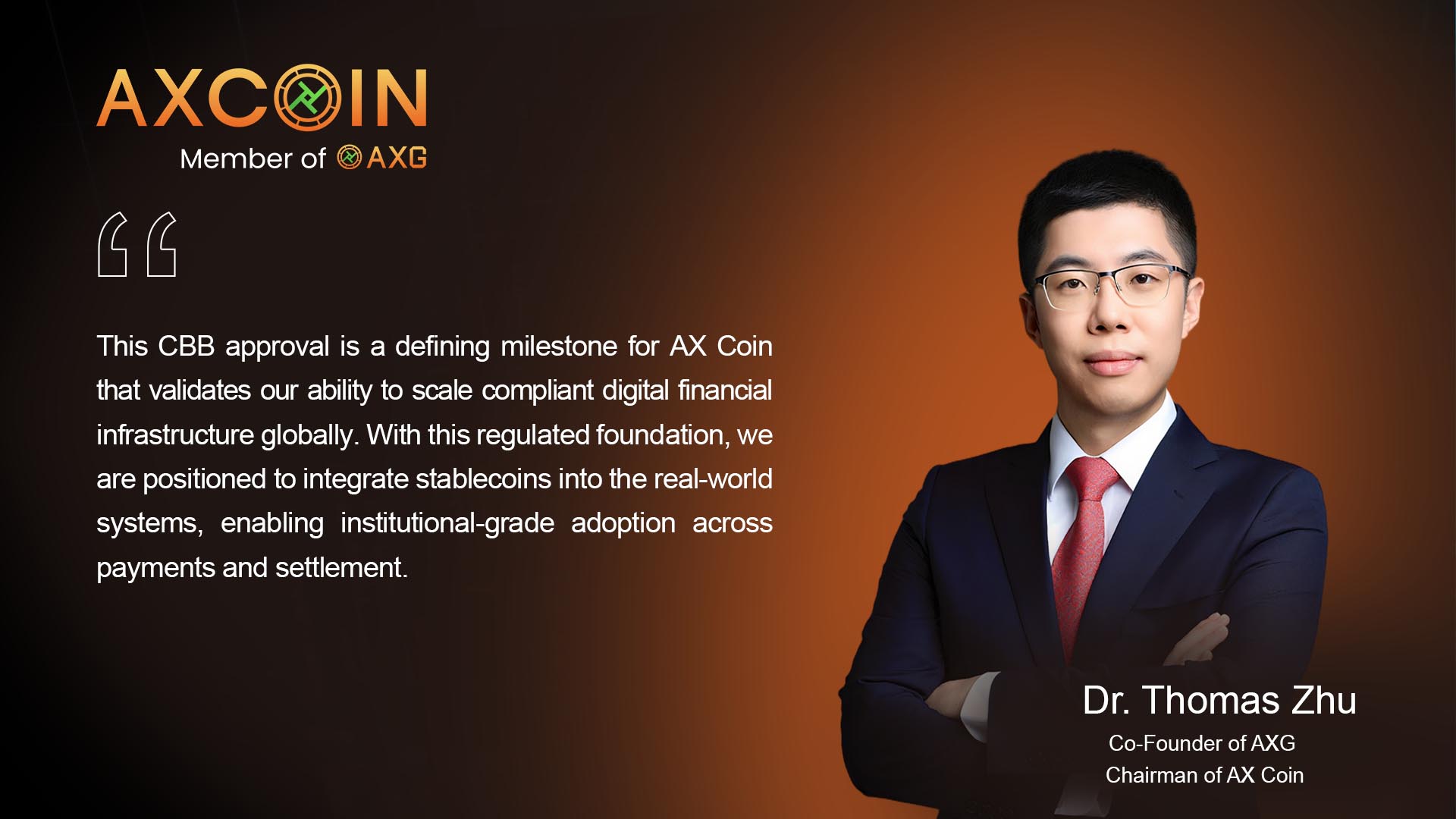 Dr. Thomas Zhu, Co-Founder of AXG and Chairman of AX CoinDr. Thomas Zhu, Co-Founder of AXG and Chairman of AX Coin