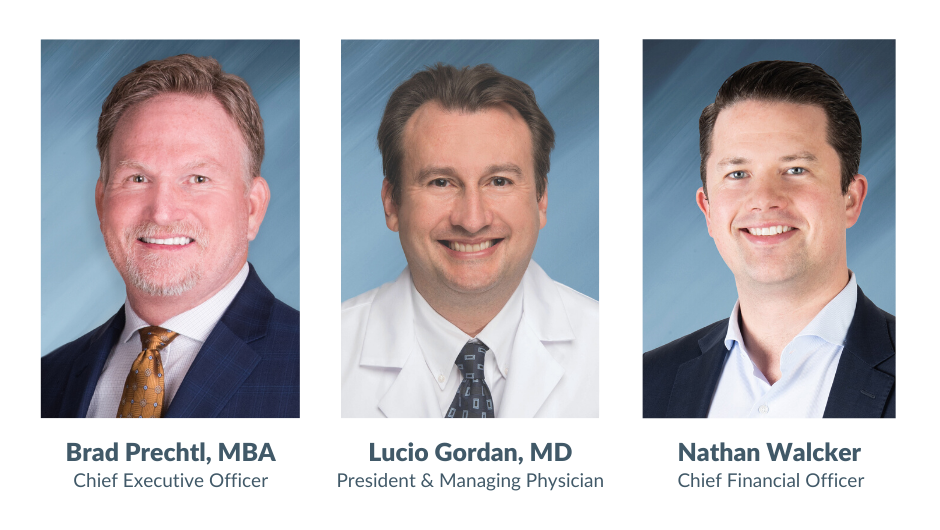 Chief Executive Officer Brad Prechtl, MBA; President & Managing Physician Lucio Gordan, MD; Chief Financial Officer Nathan Walcker