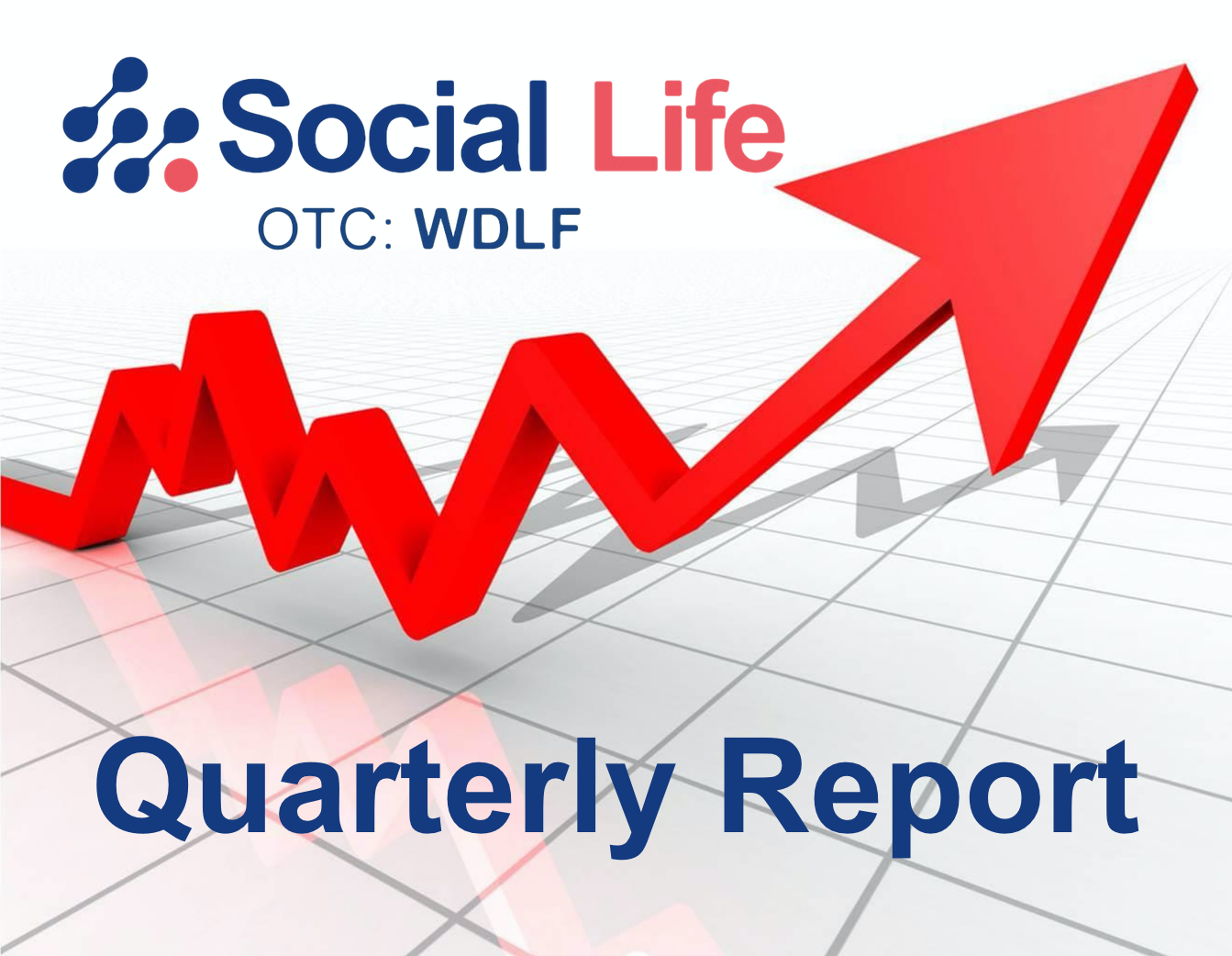 WDLF-Social-Life-Network-10Q-Update-Press-Release.png