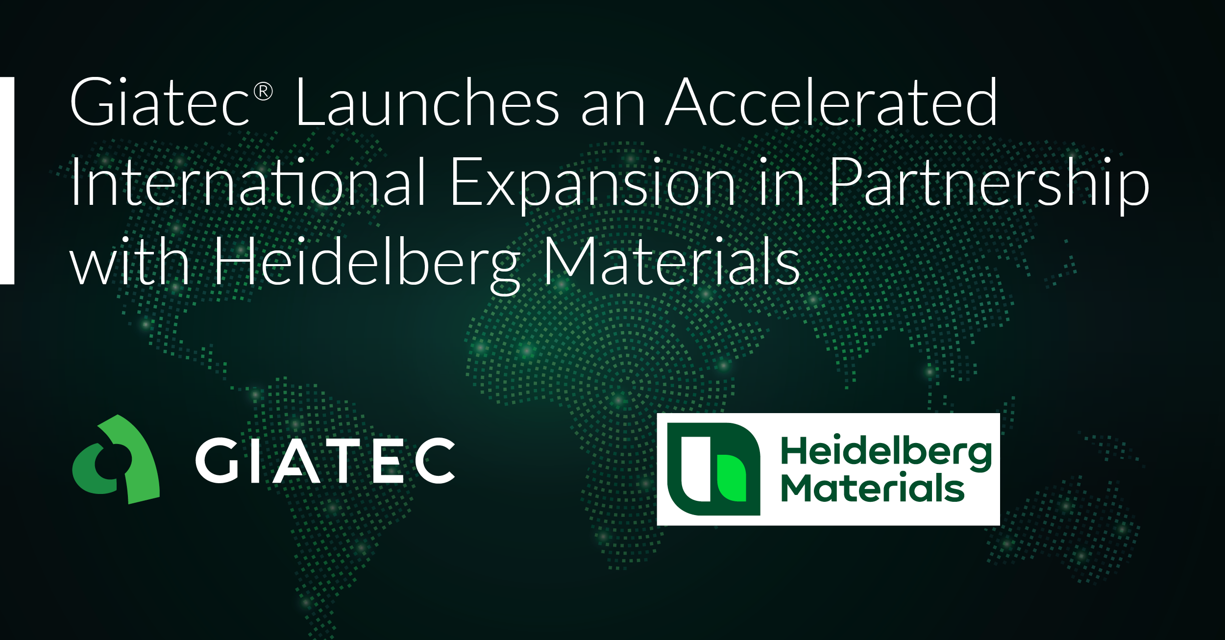 Giatec® Launches an Accelerated International Expansion in Partnership With Heidelberg Materials