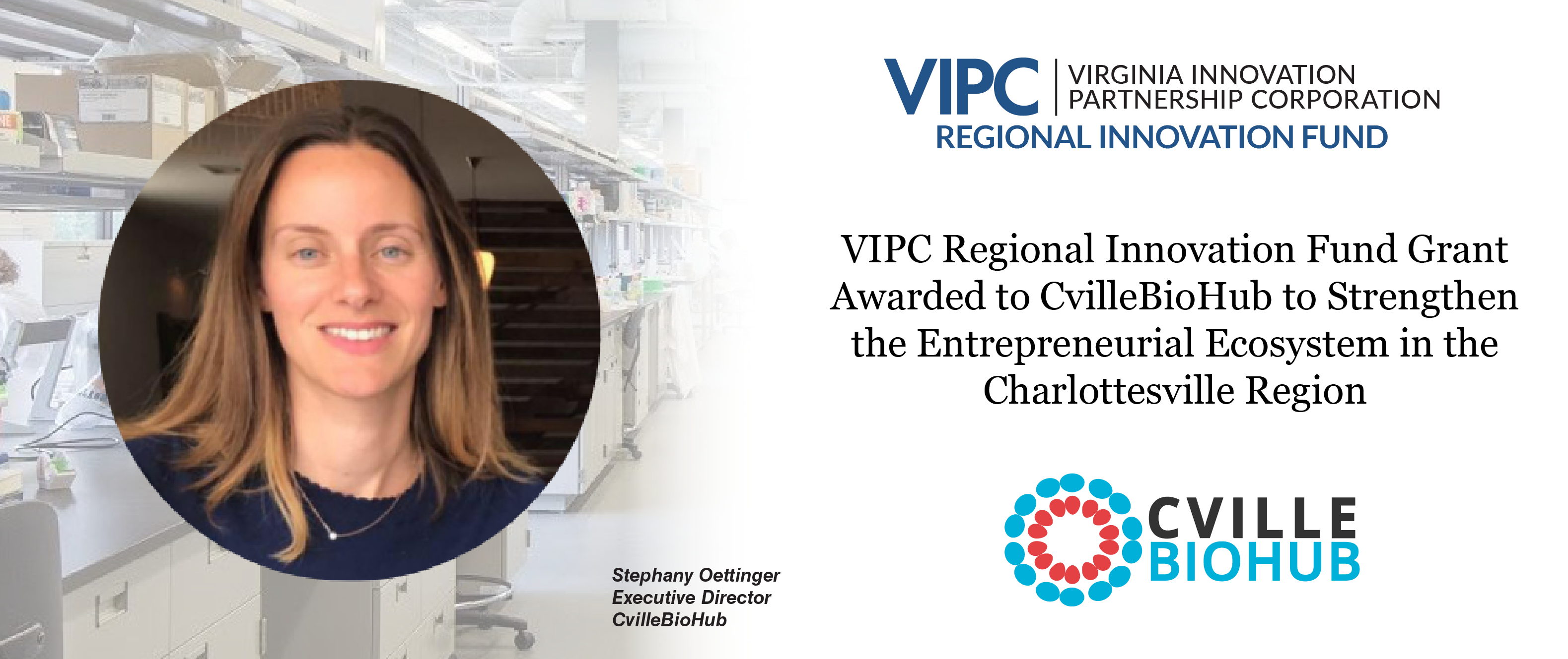 VIPC Funding will further Charlottesville's BioHub goals to advance entrepreneurship in the area's biotechnology sector and support tech and other innovation-led sectors with resourcing and connection