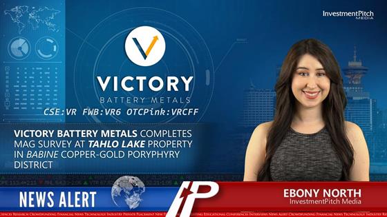 Victory Battery Metals completes mag survey at Tahlo Lake Property in Babine Copper-Gold Porphyry District: Victory Battery Metals completes mag survey at Tahlo Lake Property in Babine Copper-Gold Porphyry District