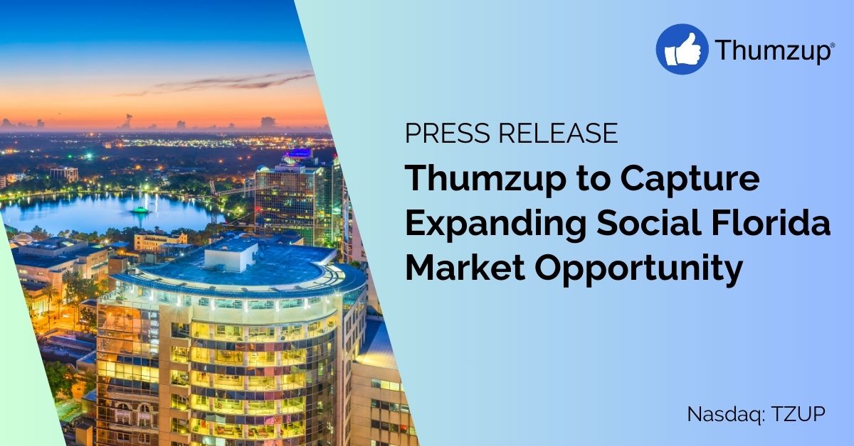 Thumzup to Capture Expanding South Florida Market Opportunity