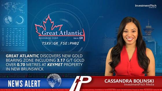 InvestmentPitch Media Video Discusses Great Atlantic’s Discovery of New Gold Bearing Zone Including 3.17 g/t gold over 0.70 metres at Keymet Property in New Brunswick: Great Atlantic streaming video