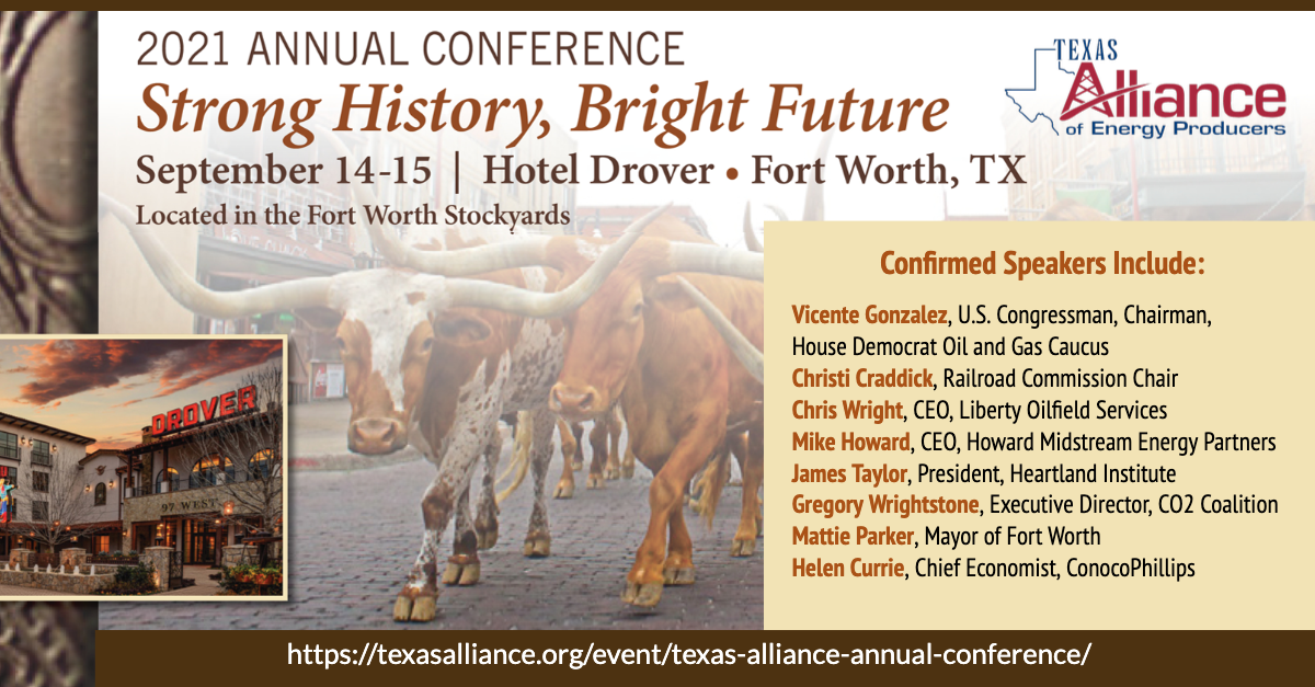 The Texas Alliance of Energy Producers makes a strong return to in-person events with its Annual Conference being held. Sept. 14-15 at the Hotel Drover in Fort Worth.