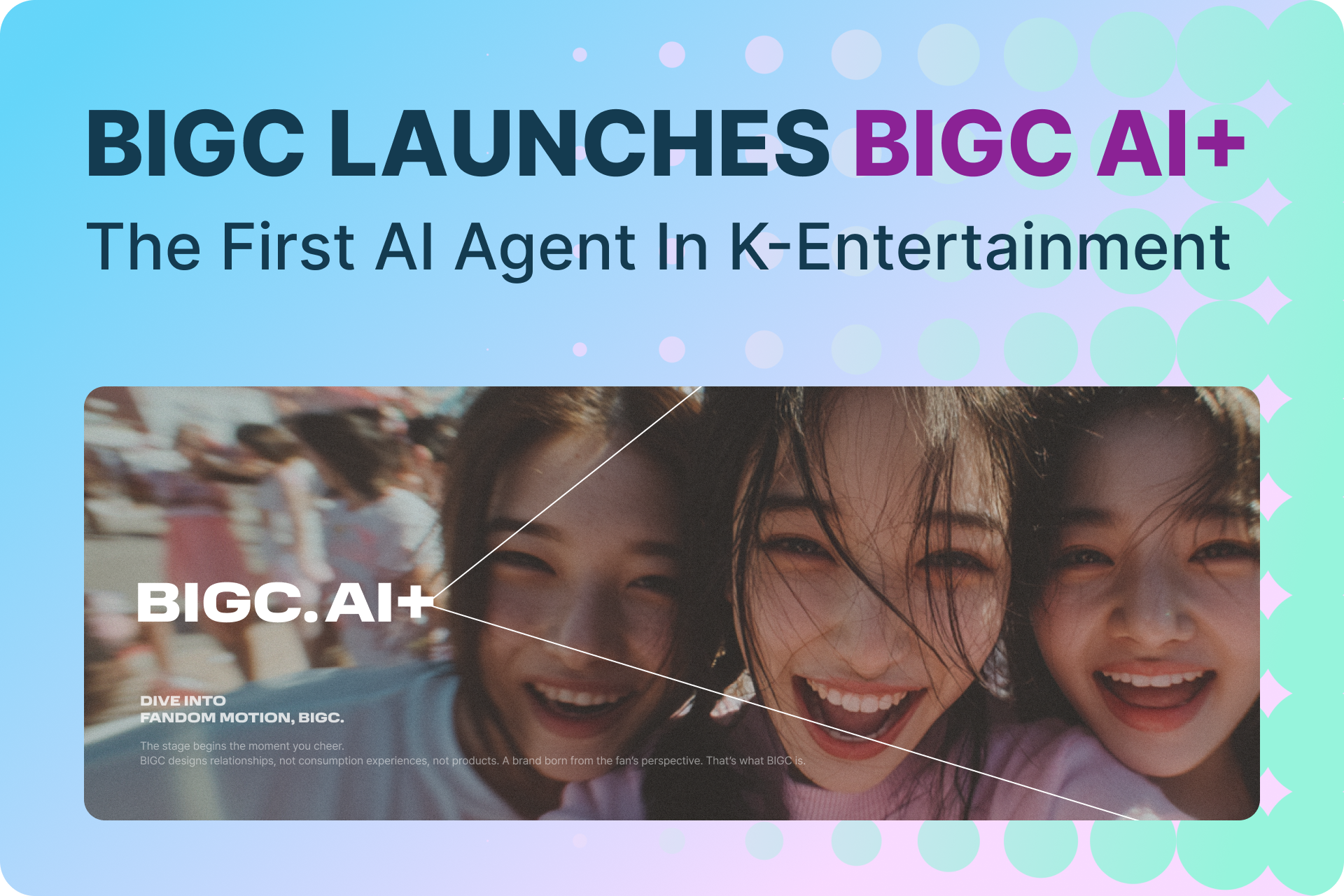 BIGC launches BIGC AI+, K-entertainment’s first AI Agent