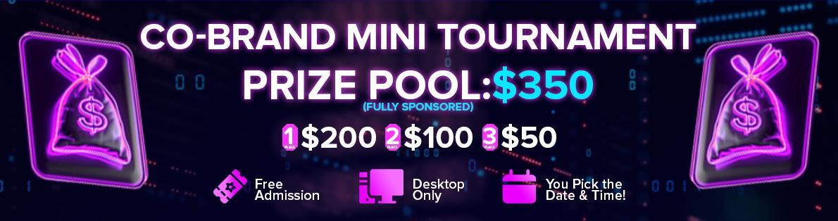 Co-Brand Mini Tournament Prize Pool