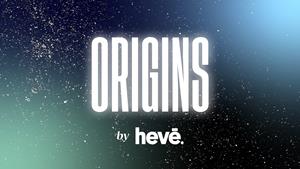 Origins by HEVĒ Studios