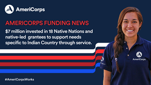 AmeriCorps Awards $7 Million in Native Nations Grant Awards