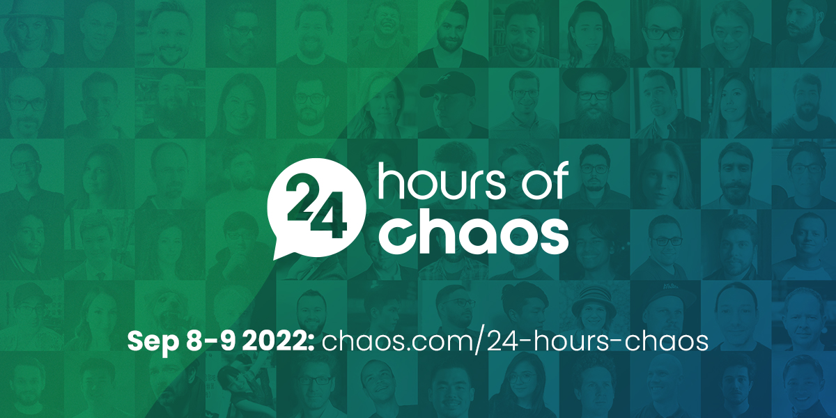 Chaos Announces Speakers for ‘24 Hours of Chaos 2022’