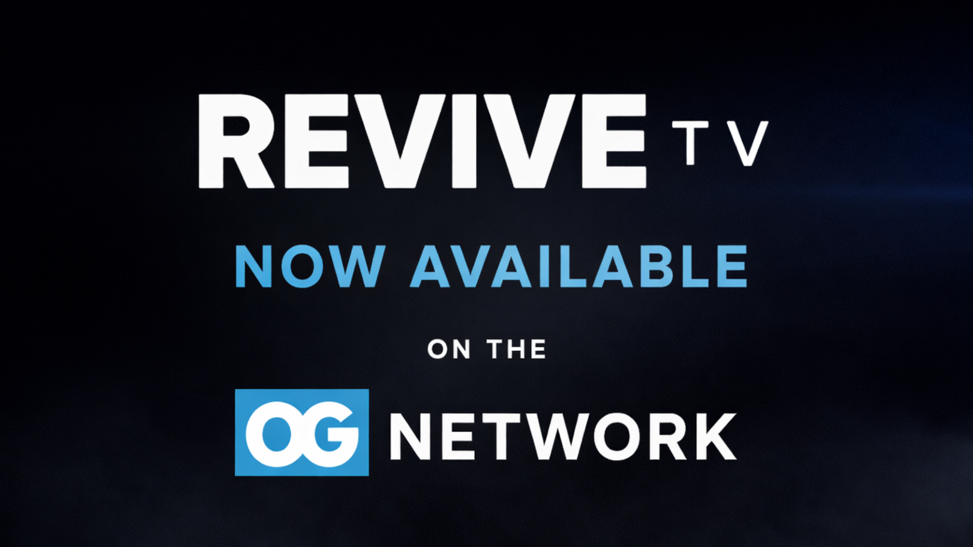 REVIVE TV NOW AVAILABLE