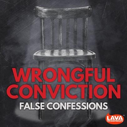 Wrongful Conviction: False Confessions