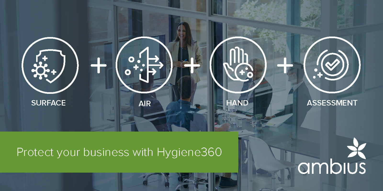 Protect your business with Hygiene360 with surface, air and hand solutions, as well as additional assessments. 