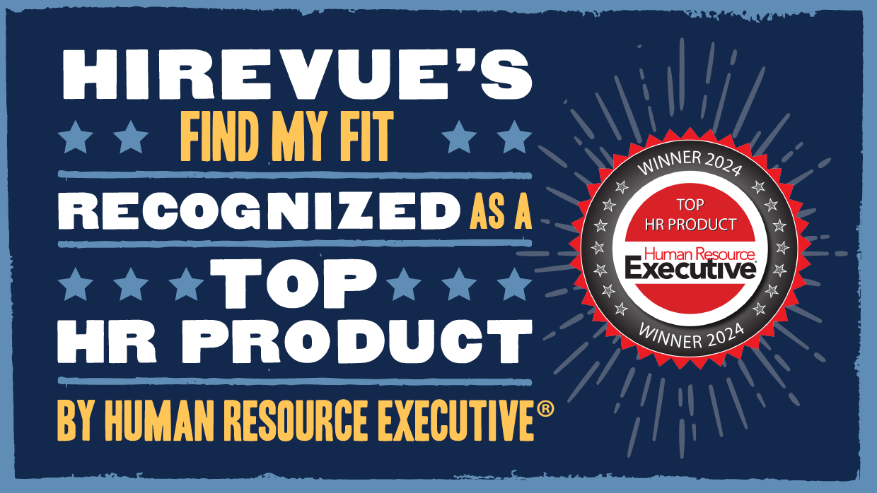 HireVue's Find My Fit Recognized as a Top HR Product by Human Resource Executive