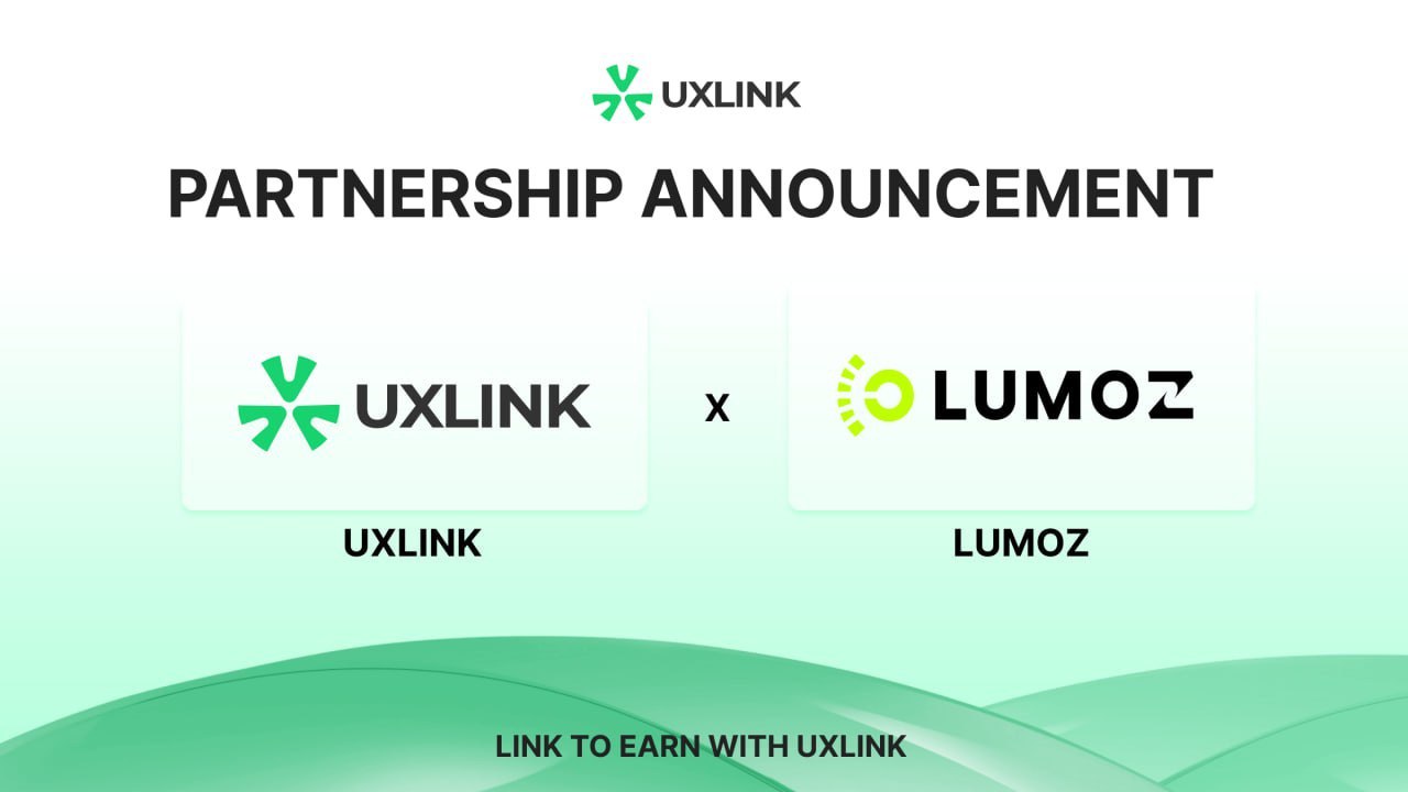 UXLINK Announces Strategic Investment in Lumoz to Co-Develop Social Growth Layer