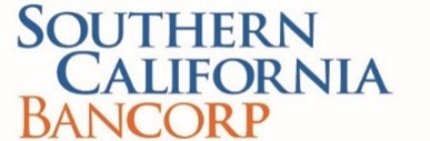 SOUTHERN CALIFORNIA BANCORP AND CALIFORNIA BANCORP ANNOUNCE A MERGER OF EQUALS TO CREATE A PREMIER CALIFORNIA BUSINESS BANK