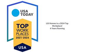 LGI Homes awarded the Top Workplace USA award by Energage and USA Today for the 4th consecutive year.