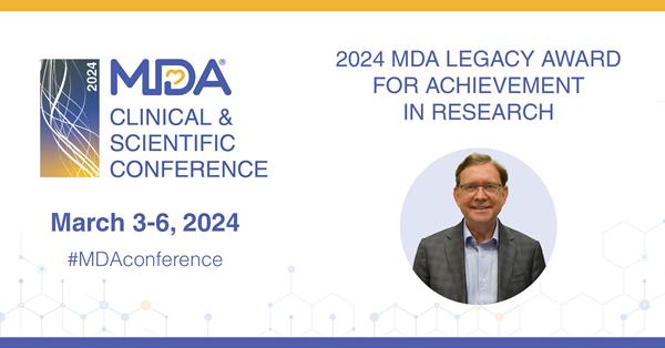 2024 MDA Legacy Award for Achievement in Research