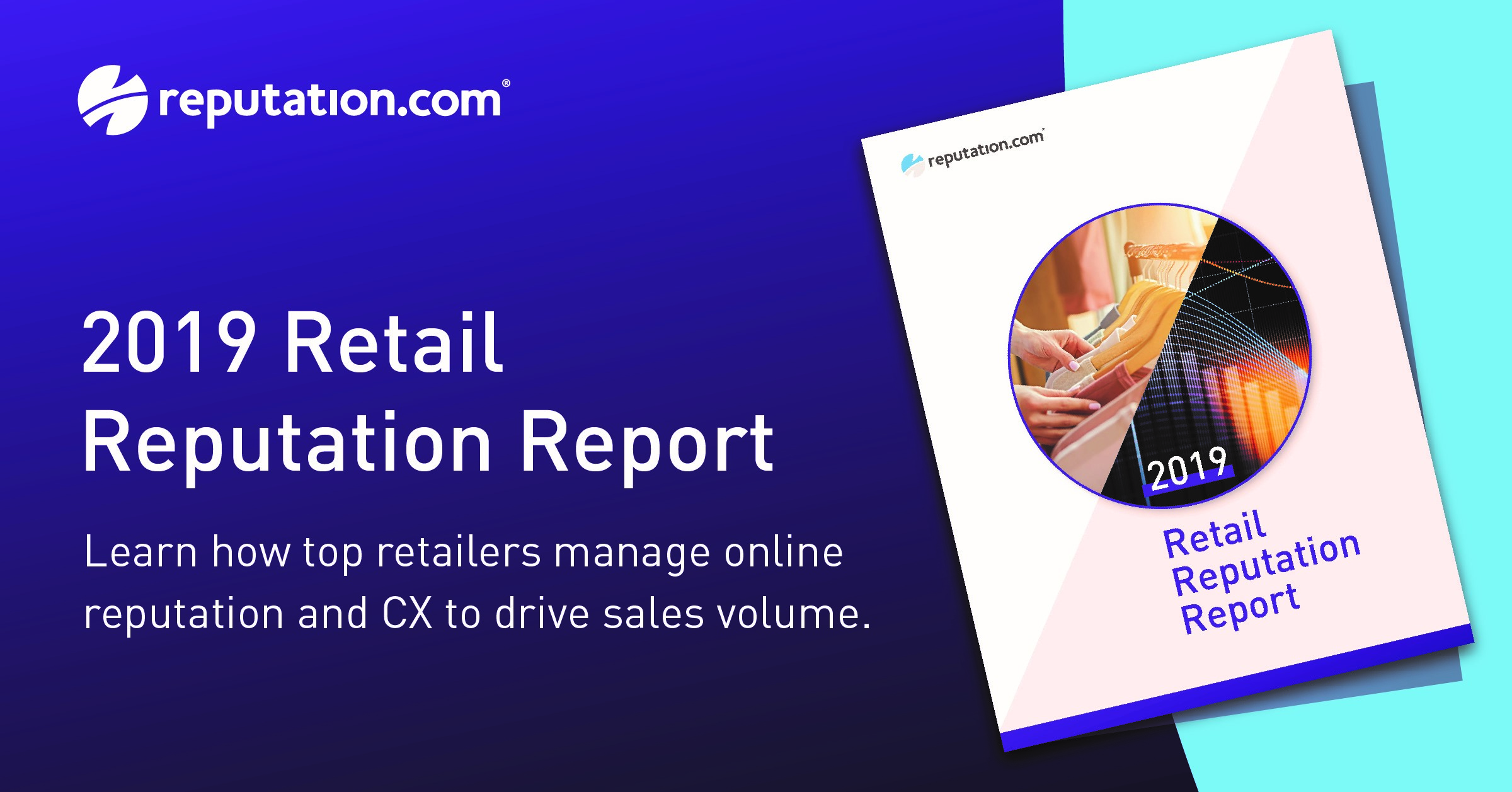 2019 Retail Reputation Report