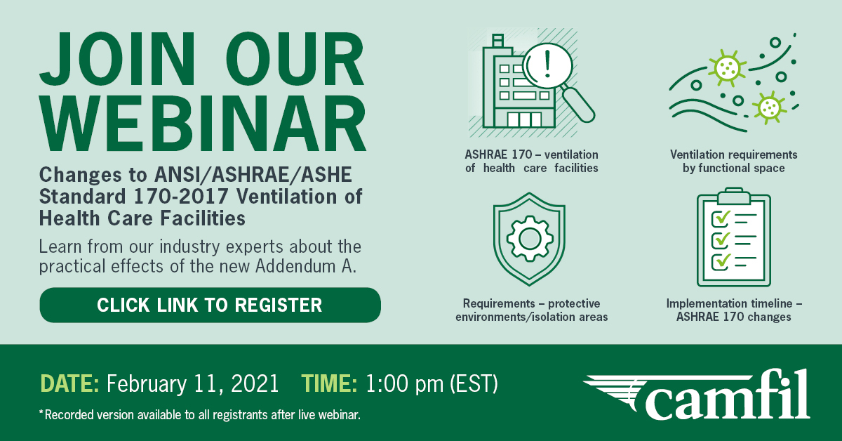 Camfil’s Director of Healthcare, Dave Blackwell, will explain ASHRAE Standard 170-2017 Addendum-a.