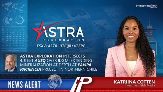 Astra Exploration intersects 4.5 g/t AuEq over 9.0 metres, extending mineralization at depth at Pampa Paciencia project in northern Chile: Astra Exploration (TSXV:ASTR) (OTCQB:ATEPF) intersects 4.5 g/t AuEq over 9.0 metres, extending mineralization at depth at Pampa Paciencia project in northern Chile
