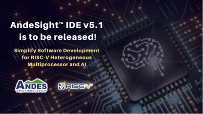 Developing Applications on Heterogeneous Multiprocessors Using the Powerful AndeSight™ IDE Tools