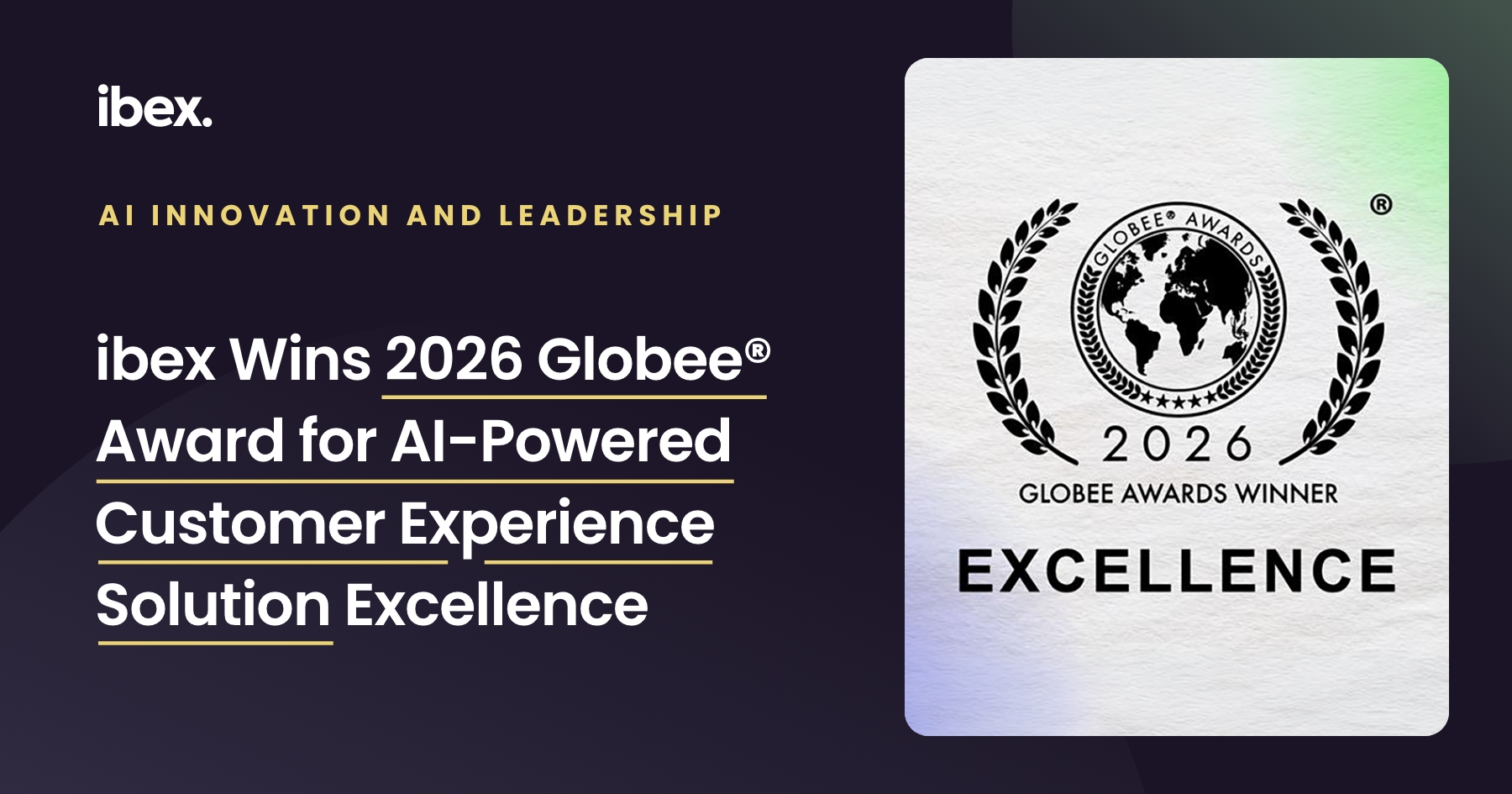 ibex Wins 2026 Globee® Award for AI-Powered Customer Experience Solution Excellence