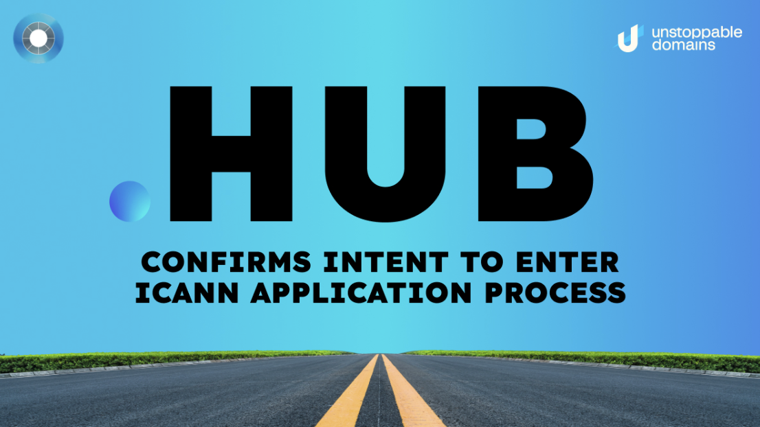 HUB_CONFIRMS INTENT TO ENTER_ICANN APPLICATION