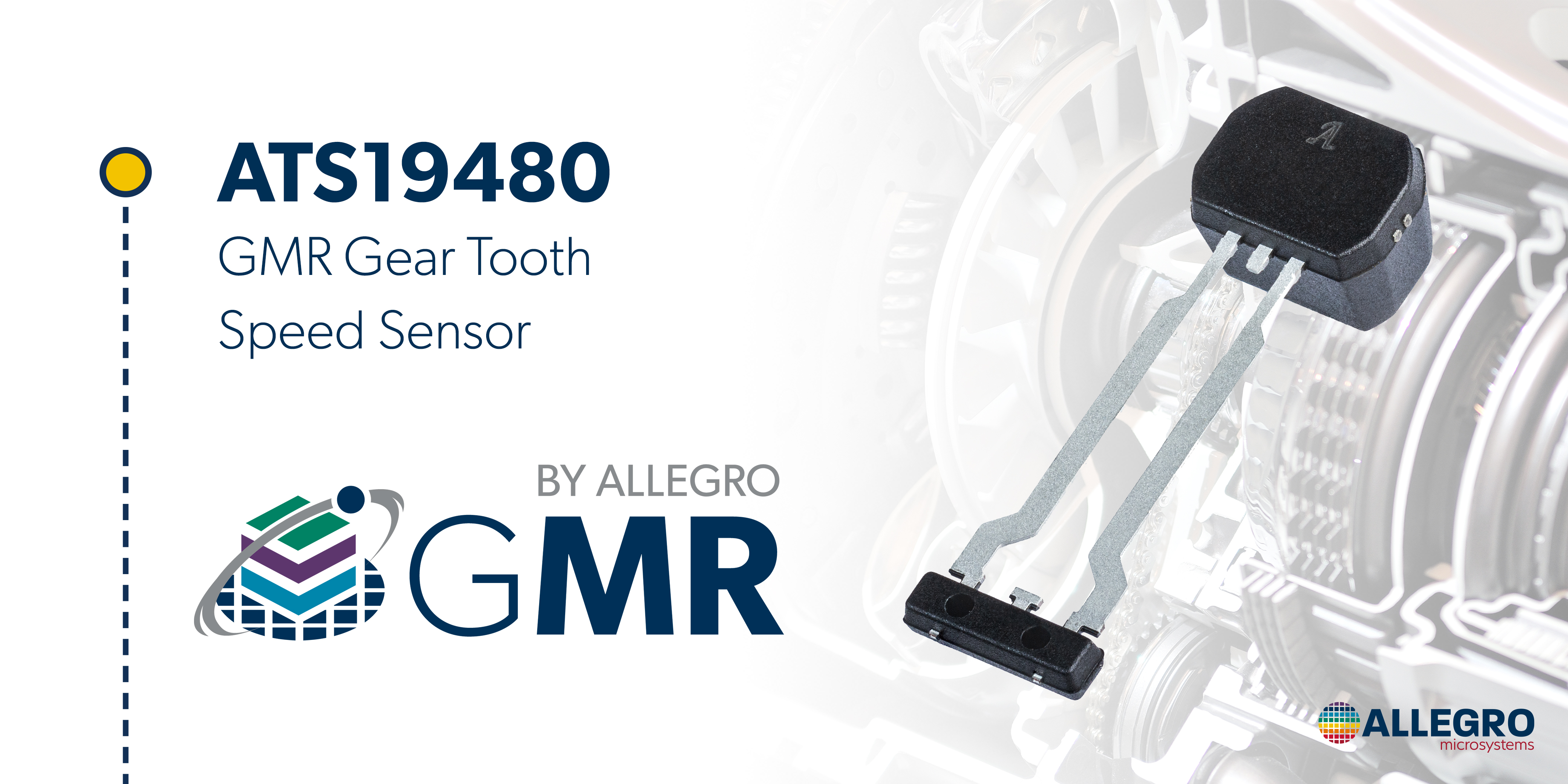 Allegro’s new GMR gear tooth speed sensor with industry-leading air gap, ATS19480, gives transmission designers more options than ever before. Learn more at allegromicro.com.