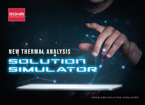 ROHM Solution Simulator Adds New Thermal Analysis Function
