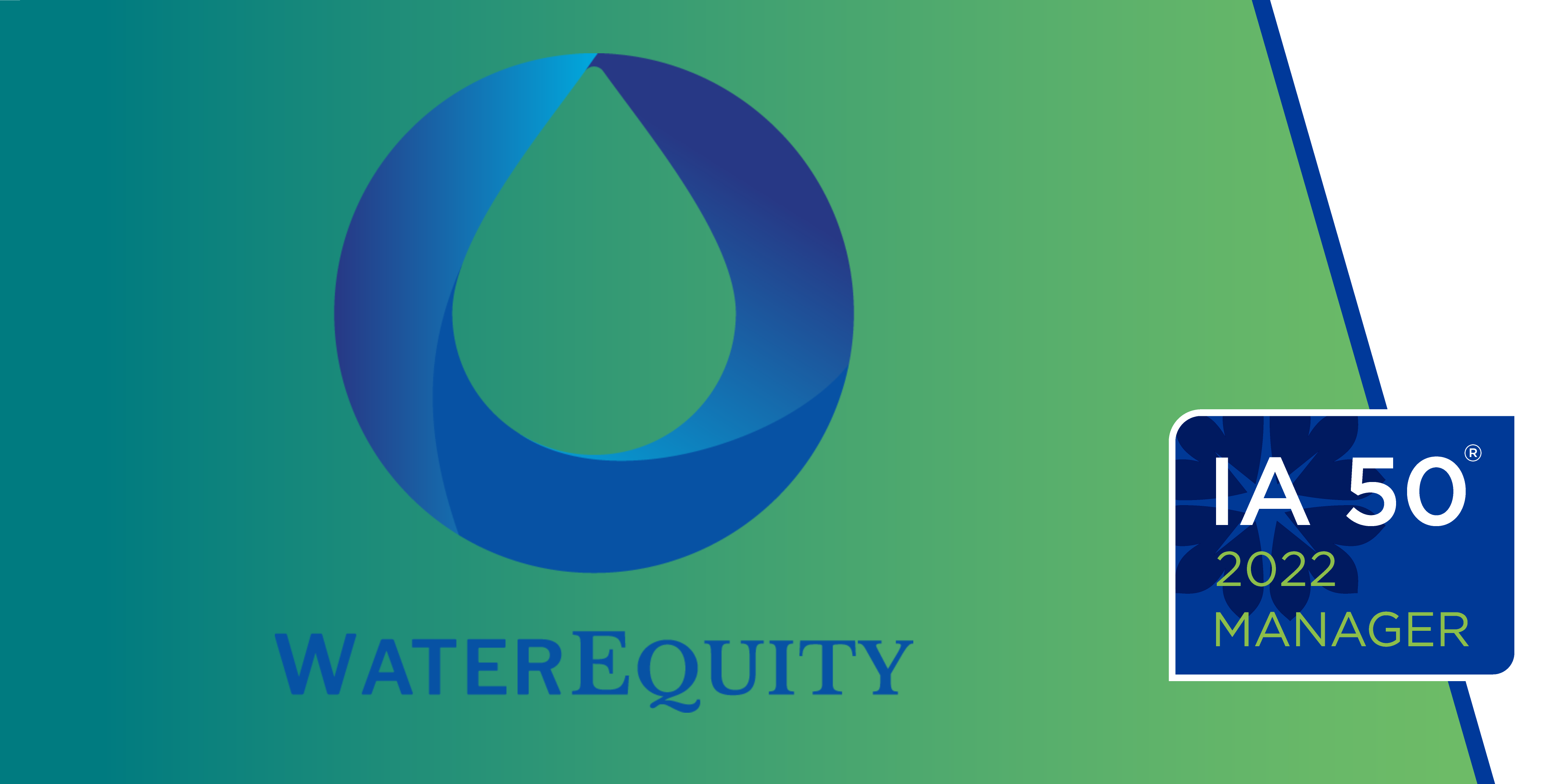 WaterEquity Selected as IA 50 Impact Investment Fund Manager