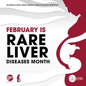 February is Rare Liver Diseases Month