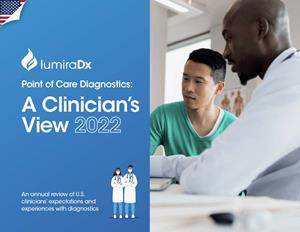 LumiraDx “Point of Care Diagnostics: A Clinician's View” 2nd Annual US Survey