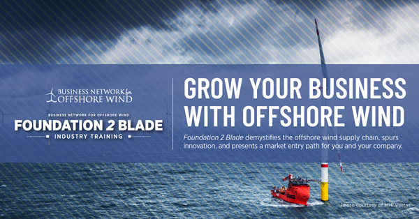 Foundation 2 Blade (F2B) is an extensive training program created to help companies identify where they fit into the growing offshore wind supply chain and create more opportunities to capitalize on prospective leads. 