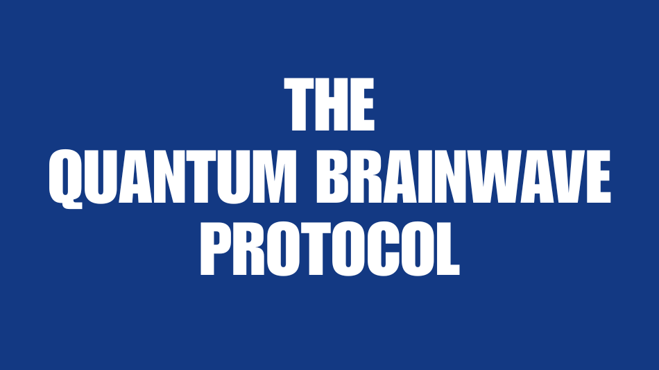 The Quantum Brainwave Protocol.png