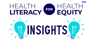 Health Literacy for Health Equity Insights Logo