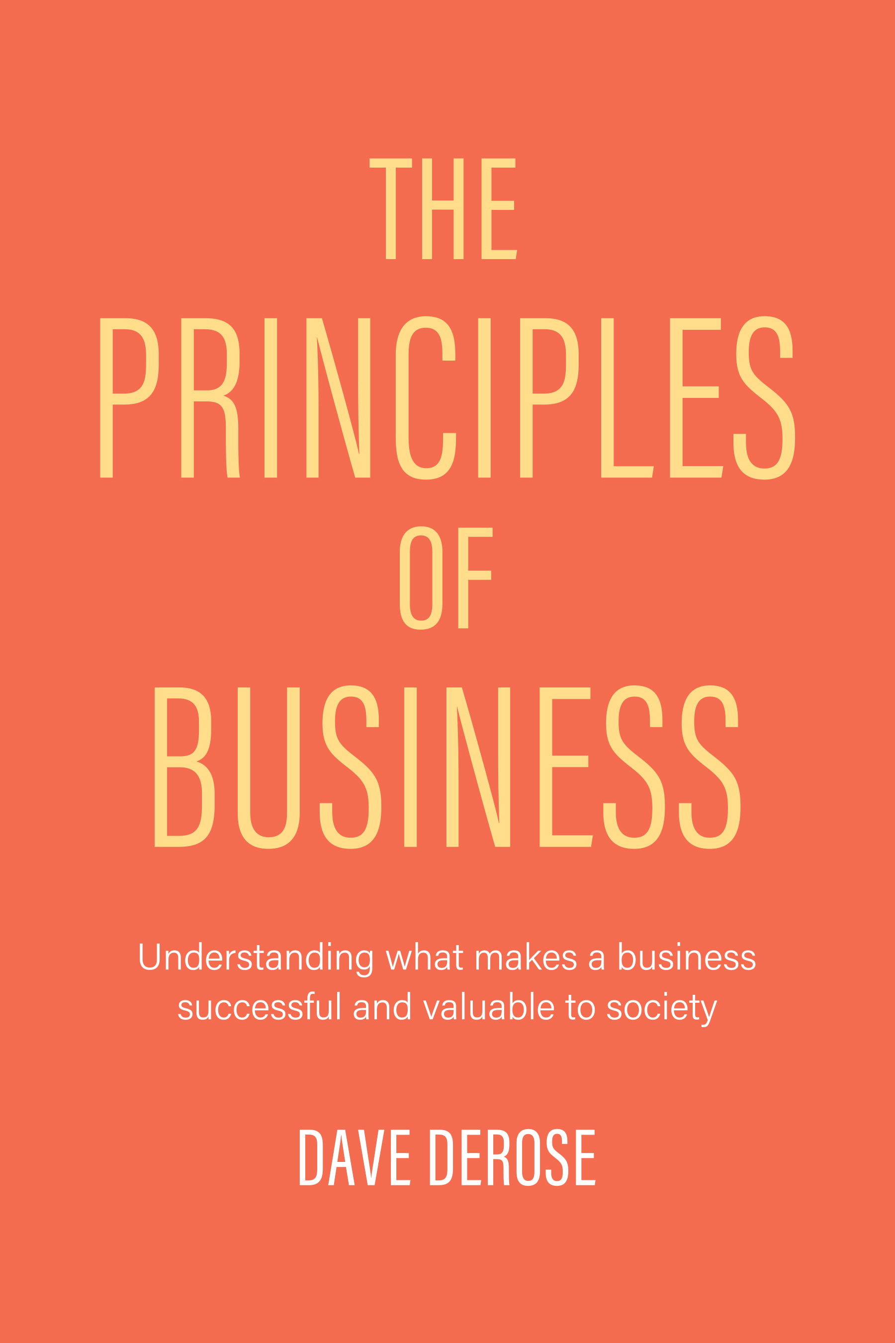 Cover of "The Principles of Business" by Dave DeRose