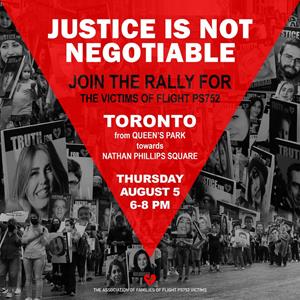 Poster for the Flight PS752 Justice is Not Negotiable rally taking place in downtown Toronto on August 5, 2021.