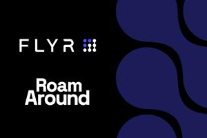 FLYR Invests in and Partners with Roam Around
