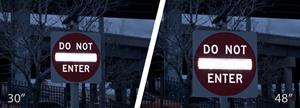 TAPCO LegendViz® DO NOT ENTER sign, 30" and 48", illuminated legend at night
