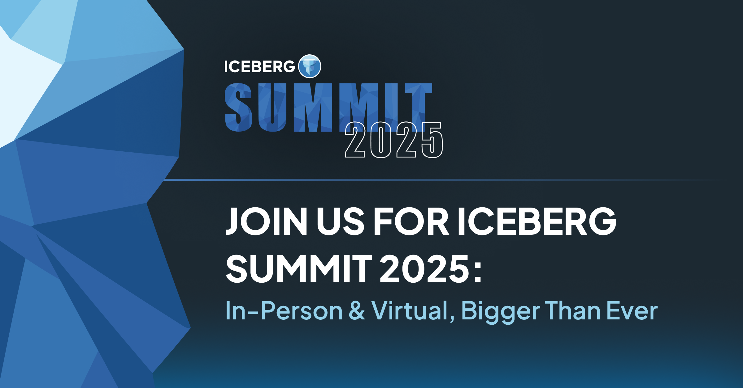 Join us for Iceberg Summit 2025