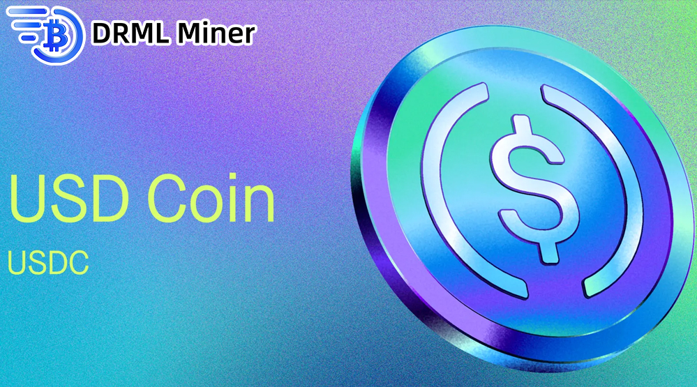 DRML Miner and USDC: Merging Stability with the Future of Cloud Mining