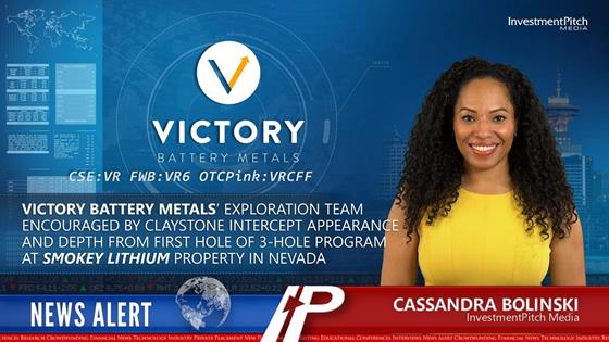 Victory Battery Metals’ Exploration Team Encouraged by Claystone Intercept Appearance and Depth from First Hole of 3-Hole Program at Smokey Lithium Property in Nevada: Victory Battery Metals’ Exploration Team Encouraged by Claystone Intercept Appearance and Depth from First Hole of 3-Hole Program at Smokey Lithium Property in Nevada